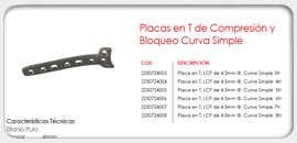 Placa en T de Compresión y Bloqueo Curva Simple