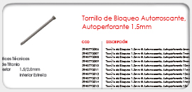 Tornillo de Bloqueo Autorroscante, Autoperforante 1.5mm